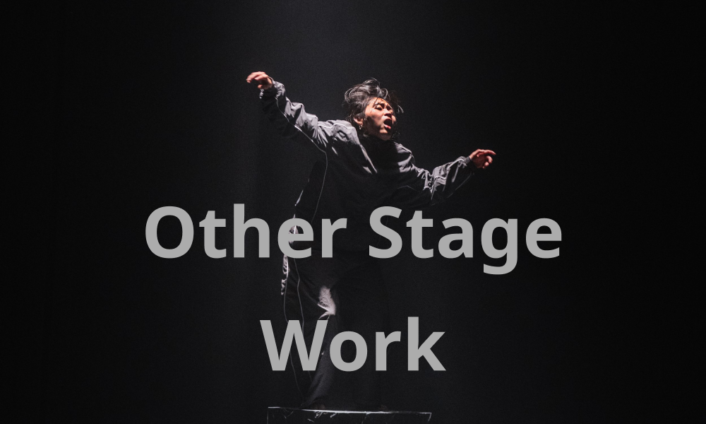 Other Stage Work